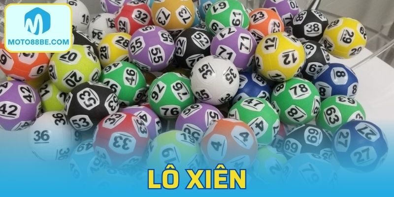 Lô Xiên Là Gì?