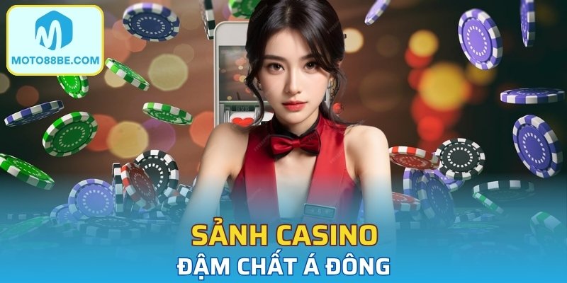 Sảnh casino đậm chất Á Đông