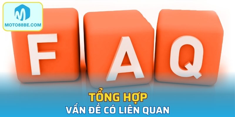 Tổng hợp vấn đề có liên quan
