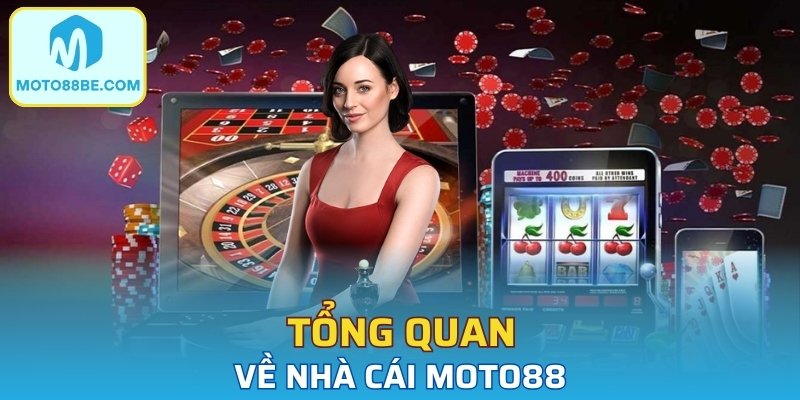 Tổng quan về nhà cái Moto88